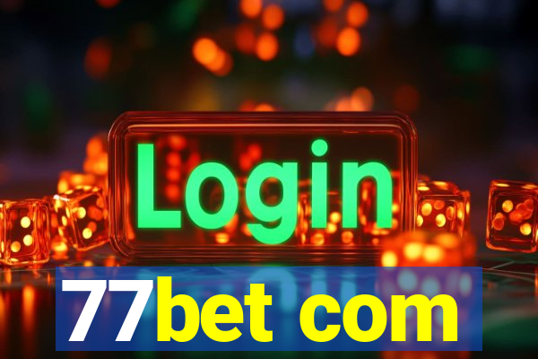 77bet com